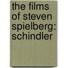 The Films Of Steven Spielberg: Schindler door Maria Risma