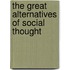 The Great Alternatives of Social Thought
