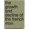 The Growth And Decline Of The French Mon door James MacKinnon