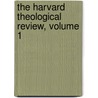 The Harvard Theological Review, Volume 1 door Harvard Divinity School