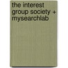 The Interest Group Society + Mysearchlab door Professor Clyde Wilcox