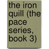 The Iron Quill (The Pace Series, Book 3) door Shelena Shorts
