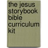 The Jesus Storybook Bible Curriculum Kit door Sam Shammas