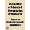 The Journal Of Advanced Therapeutics (Vo door American Electrotherapeutic Association