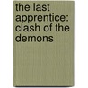 The Last Apprentice: Clash Of The Demons door Joseph Delaney