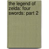 The Legend Of Zelda: Four Swords: Part 2 by Akira Himekawa