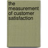 The Measurement Of Customer Satisfaction door David Willemsen
