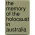 The Memory of the Holocaust in Australia