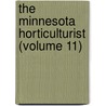 The Minnesota Horticulturist (Volume 11) door Minnesota State Horticultural Society