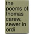 The Poems Of Thomas Carew, Sewer In Ordi