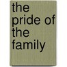 The Pride Of The Family by Annie E. Keeling