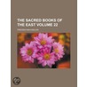 The Sacred Books Of The East (Volume 22) by Friedrich Max Muller