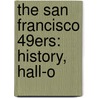 The San Francisco 49ers: History, Hall-O door Jenny Reese
