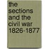 The Sections and the Civil War 1826-1877
