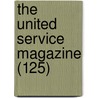 The United Service Magazine (125) door Arthur William Alsager Pollock