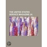 The United States Service Magazine (V. 4 by Henry Coppée