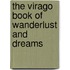 The Virago Book Of Wanderlust And Dreams