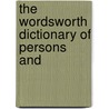 The Wordsworth Dictionary Of Persons And door J. R 1855 Tjutin