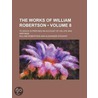 The Works Of William Robertson (Volume 8 door William Robertson