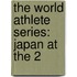 The World Athlete Series: Japan At The 2