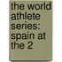 The World Athlete Series: Spain At The 2
