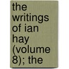 The Writings Of Ian Hay (Volume 8); The door Ian Hay