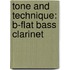 Tone And Technique: B-Flat Bass Clarinet