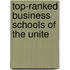 Top-Ranked Business Schools Of The Unite