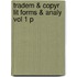Tradem & Copyr Lit Forms & Analy Vol 1 P