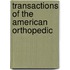 Transactions Of The American Orthopedic