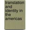 Translation And Identity In The Americas by Edwin Gentzler