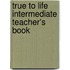 True To Life Intermediate Teacher's Book