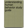 Understanding Human Behavior Study Guide door Michael E. Doherty