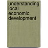 Understanding Local Economic Development door Emil E. Malizia