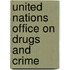 United Nations Office On Drugs And Crime
