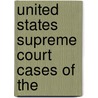 United States Supreme Court Cases Of The by Source Wikipedia