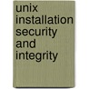 Unix Installation Security And Integrity by Gavin Shearer