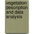 Vegetation Description And Data Analysis