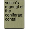 Veitch's Manual Of The Coniferae; Contai door Adolphus Henry Kent