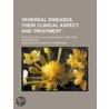 Venereal Diseases, Their Clinical Aspect by James Eustace Radclyffe McDonagh