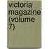 Victoria Magazine (Volume 7)