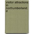 Visitor Attractions In Northumberland: D