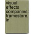 Visual Effects Companies: Framestore, In