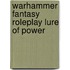 Warhammer Fantasy Roleplay Lure Of Power