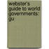 Webster's Guide To World Governments: Gu
