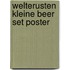 Welterusten kleine beer set poster