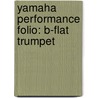 Yamaha Performance Folio: B-Flat Trumpet by John Kinyon