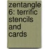 Zentangle 6: Terrific Stencils And Cards