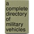 A Complete Directory Of Military Vehicles