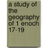 A Study Of The Geography Of 1 Enoch 17-19